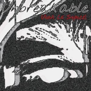 Unbreakable (Explicit)