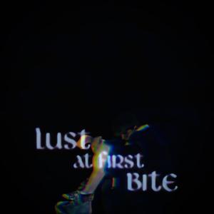 lust at first bite (Explicit)