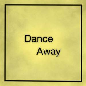 Dance Away