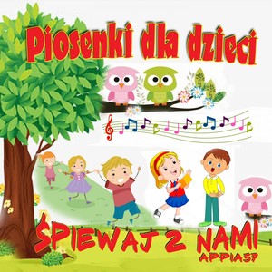 Śpiewaj Z Nami (Piosenki Dla Dzieci) [Explicit]