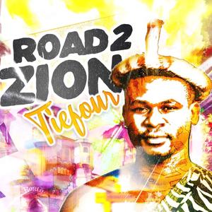 Road 2 Zion, Vol. 1 (Explicit)