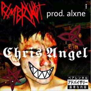 CHRIS ANGEL (Explicit)