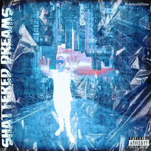 Shattered Dreams(feat. Dem Marshall)