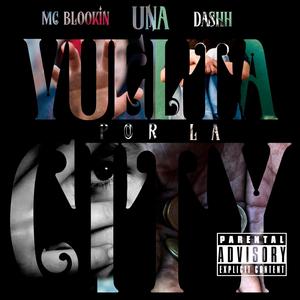 Una vuelta por la City (feat. Mc Blookin) (Explicit)