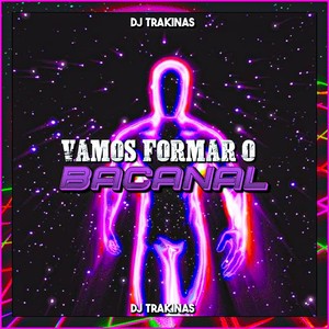Vamos Formar o Bacanal (Explicit)