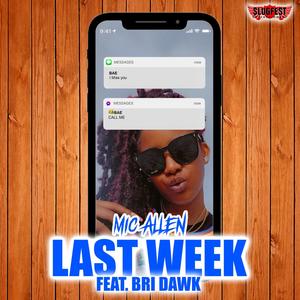 Last Week(Bri Dawk) (Explicit)