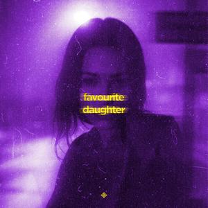 favourite daughter (slowed & reeverb)