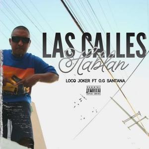 Las calles hablan (feat. O.g Santana) (Explicit)