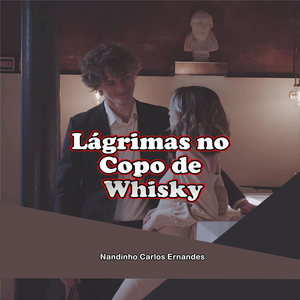 Lágrimas no Copo de Whisky