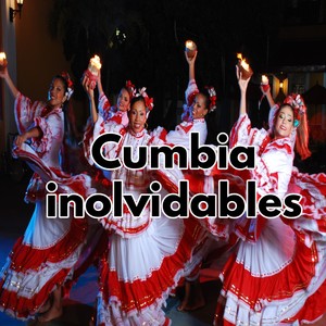 Cumbia inolvidables