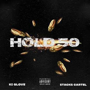 HOLD 50 (feat. Stacks Cartel) [Explicit]