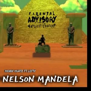 Nelson Mandela (feat. Lefty) [Explicit]