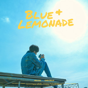 Blue & Lemonade (Feat. 최첼로)