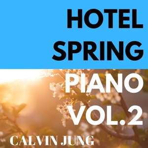 Hotel Spring Piano, Vol. 2