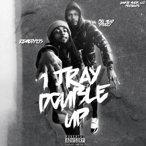 1 Tray Double Up (Explicit)