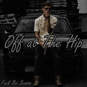 Off At The Hip (feat. D Capo) [Explicit]