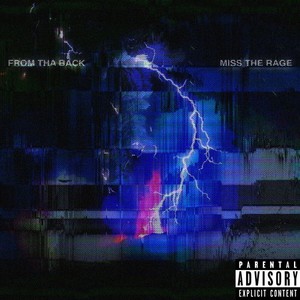 From Tha Back Miss the Rage (Interlude) [Explicit]