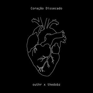 Coração Dissecado (feat. thedobz)