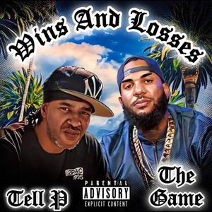 Wins & Losses (feat. The Game) [Explicit]