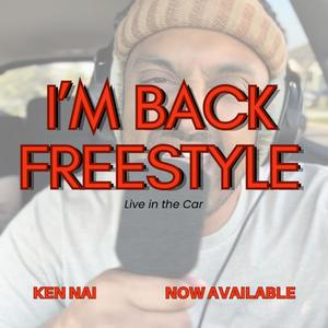 I'm Back Freestyle