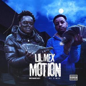 Lil Mex Motion (feat. Rg simba) [Explicit]