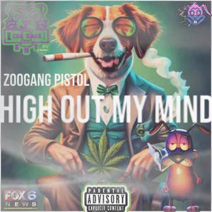 High Out My Mind (Explicit)