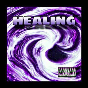 Healing (Explicit)