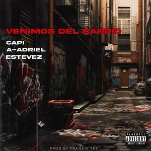 VENIMOS DEL BARRIO (Explicit)