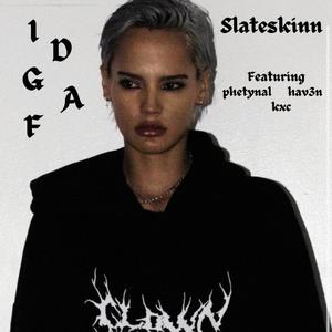 IDGAF (feat. phetynal, kxc, hav3n & 1ofunderwrld) (Explicit)