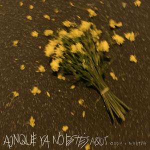 Aunque ya no estés aquí (feat. Marina)