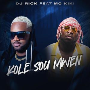 Kole Sou Mwen (feat. Mc Kiki)