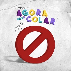 Agora Quer Colar (Explicit)