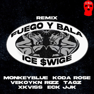 FUEGO Y BALA REMIX (Explicit)