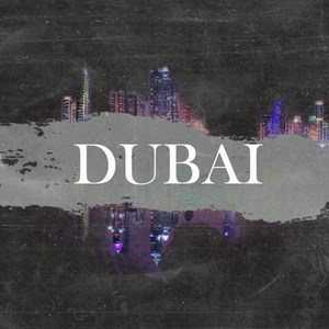 Dubai (Explicit)