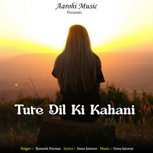 Tute Dil Ki Kahani