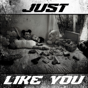 Just Like You