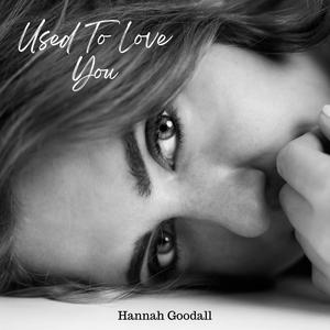 Used To Love You