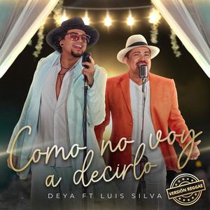 Como no voy a decirlo (feat. Luis Silva)