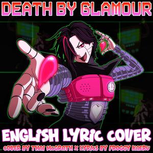 Thai McGrath - Death by Glamour (Lyrical Version)