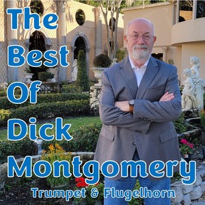 The Best Of Dick Montgomery