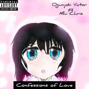 Confessions of Love Remix (feat. Mhi Chris) [Explicit]