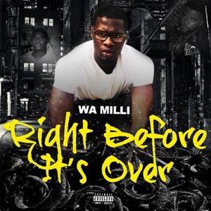 Right Before Its Over (Explicit)