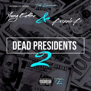 Dead Presidents 2 (Explicit)