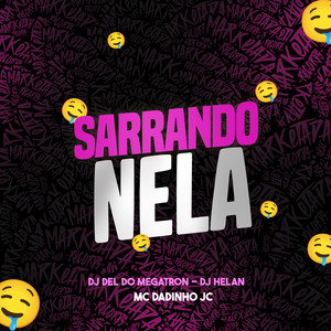 Sarrando Nela (Explicit)