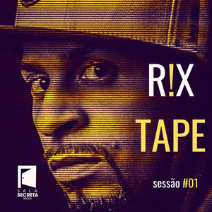 R!Xtape Sessão #01