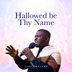 Hallowed Be Your Name