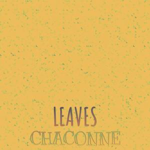 Leaves Chaconne