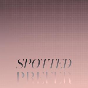 Spotted Prefer