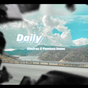 Daily(feat. Famous Isaac) (Explicit)