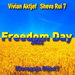 Freedom Day 2022(Dorogaja Bljad') (Explicit)